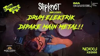 [DRUM COVER] Slipknot Nero Forte with NOKKU DRUM XD2000 by Kudik SVPRCHRGR