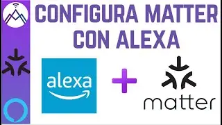 ✅  Configura Matter y Alexa