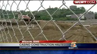 Casino Construction Halted