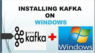 How to install Apache Kafka On Windows