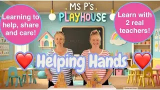 Helping Hands 🤝 | Kindness, Teamwork & Responsibility for Toddlers & Kids | Ms. P&rsquo;s Playhouse
