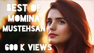 The best of Momina Mustehsan | Top 3 Songs