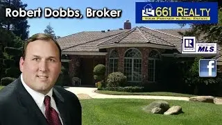 Bakersfield Homes For Sale & Real Estate | 661 REALTY - Robert Dobbs, Broker | Remarkable 5 Star...