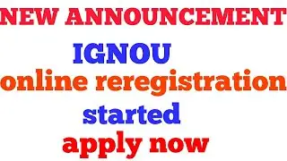 IGNOU ONLINE REREGISTRATION STARTED || JANUARY 2019 SESSION || NEW ANNOUNCEMENT || MUST WATCH