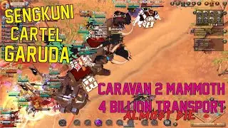 ALBION ONLINE CARAVAN 2 MAMMOTH 4 BILLION ALMOST DIE | SENGKUNI CARTEL GARUDA