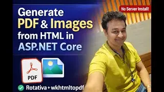 Generate PDF & Images from HTML in ASP.NET Core using Rotativa + wkhtmltopdf | No Server Install