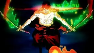[4K] Zoro King of Hell - One piece &lceil;AMV--Edit&rfloor; #anime #zoroedit #onepiece