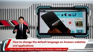 How to change the default language on Amazon websites and applications