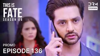 THIS IS FATE | Season 6 - Episode 136 Promo | Kundali Bhagya | Dubbed in English GG26