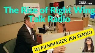 The Rise of Right Wing Talk Radio w/ Jen Senko