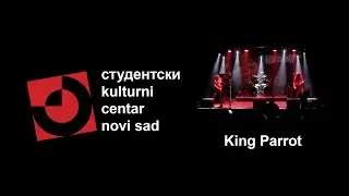 King Parrot, 13.3.2025. SKCNS Fabrika