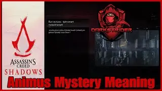 Assassin's Creed Shadows- Animus Mystery Meaning