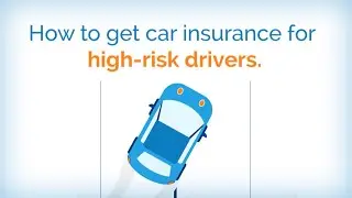 How to Get Car Insurance for High-Risk Drivers