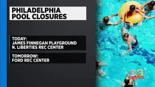 More Philadelphia pool closures Sunday and Monday