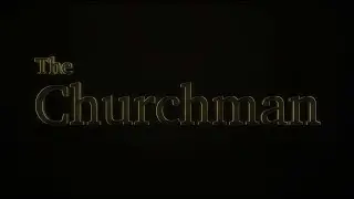 The Churchman TRAILER