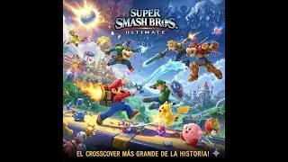 Super Smash Bros. Ultimate: &iexcl;El Crossover M&aacute;s Grande de la Historia!