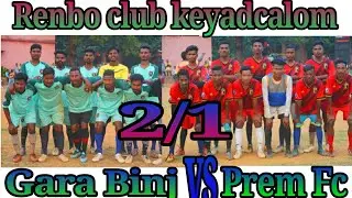 Final match//Gara Binj 🆚️ Prem Fc//at keyadcalom football tournament 2022