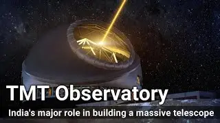 India is helping build one of the world's largest telescope - Thirty Meter Telescope