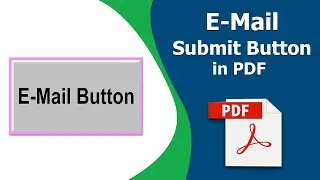 How to add an email submit button to a Fillable PDF Form in Adobe Acrobat Pro DC