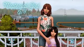 ▪ Material Girl ▪ Ep. 9: Growth ▪ The Sims 4