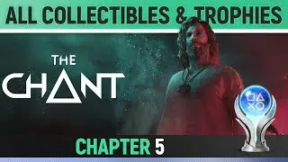 The Chant - Chapter 5 - All Collectibles & Trophies 🏆 (All Notes, Reels, Mandacores & Crystals)
