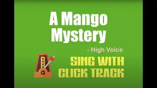 A Mango Mystery | Trinity Gr. 6 Vocal Exercise High Voice | Sing-Along