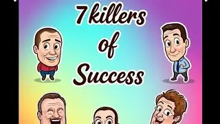 7 Killers of Success 