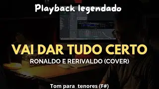 PLAYBACK | VAI DAR TUDO CERTO TOM PARA TENOR F#