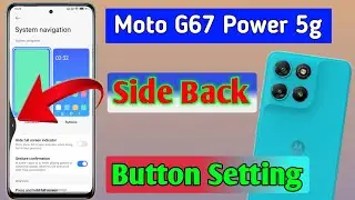 Moto g67 power side back button setting | How to hide back buttons in Moto g67 power 5g