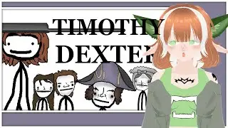 Timothy Dexter The Dumbest Rags to Riches Story ll Bat Vtuber Reacts to Sam O'Nella Academy