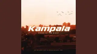 KAMPALA (Rthym of the Night) (feat. Guden)