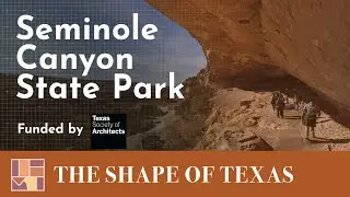 Seminole Canyon State Park, Comstock - The Shape of Texas