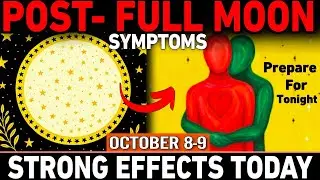 Post-Supermoon Symptoms 🌕 October 8&ndash;9, 2025 | Powerful Energy Shift Transforming Your Body & Soul!