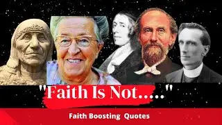 Powerful  Faith Building Quotes That You Should Know