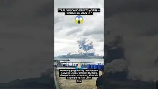 &ldquo;TAAL VOLCANO ERUPTS AGAIN &mdash; October 26, 2025 🌋&rdquo;