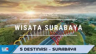 5 Destinasi Surabaya