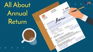 Hong Kong Annual Return Explained (Requirements & Deadlines) | Get Started HK