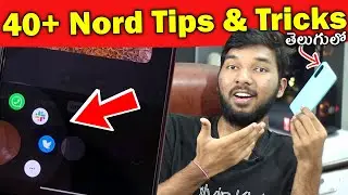 Oneplus Nord Tips & Tricks 🔥🔥 Top 40+ Special Features ⚡️⚡️In Telugu