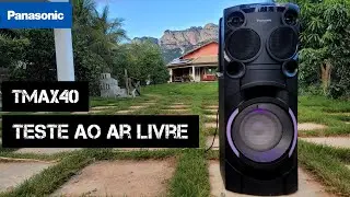 PANASONIC TMAX40 1000W: Teste de &aacute;udio ao ar Livre e Microfone