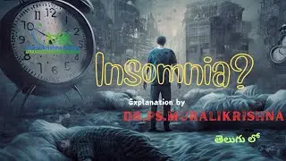 Insomnia - Sleep Deprivation in Telugu | Dr.PS.Muralikrishna | Sleepless Nights | Mental Health