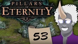 Let's Play Pillars of Eternity [53] - Temple of Skaen