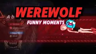 Werewolf Weplay Gameplay Funny Moments