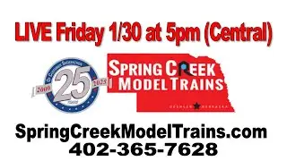 Spring Creek Model Trains - January 2026 - Live Show