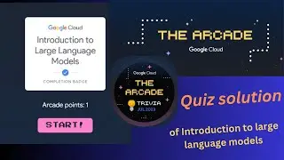 Introduction to Large Language Models: Quiz ||Quiz Solution || trick #googlecloud #googlecloudarcade