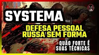 SYSTEMA A DEFESA PESSOAL RUSSA SEM FORMA QU&Atilde;O FORTE &Eacute;