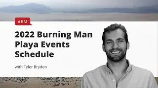 Расписание мероприятий Burning Man Playa 2022