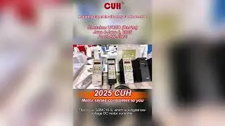 CUH Launches SDMC Motor Controllers at SCIIF 2025#SCIIF2025 #IndustrialAutomation #MotorControl