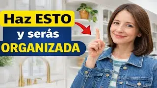 25 HÁBITOS de Personas ORGANIZADAS que CAMBIAN tu Casa y tu MENTE (Empieza HOY)