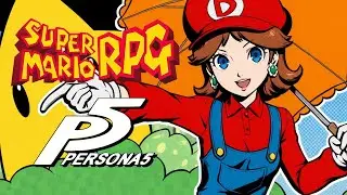 Super Mario RPG X Persona 5 Cover Remix | Fighting Against Monsters / Starfall Showtime (w/ Lyrics)