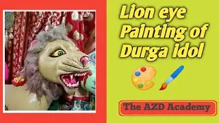 Lion eye Painting | How to make durga idol | The AZD academy